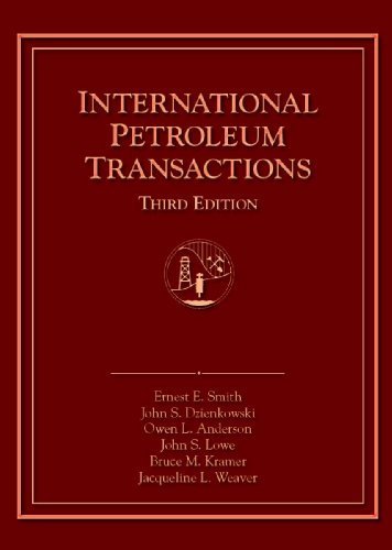 International Petroleum Transactions by Ernest E. Smith (2010-04-01)