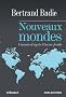 Nouveaux mondes : Carnets d'apr�s Guerre froide