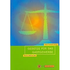 Gesetze fu?r das Gastgewerbe : Textsammlung