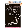 Verf�hrung der Unschuld: Roman: Erotischer Roman