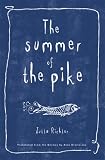 The Summer of the Pike