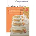 Weight Watchers Restaurantf�hrer 6. Auflage von Weight Watchers