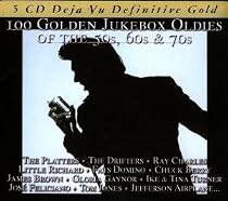 100 Golden Oldies of the 50s, 60s & 70s