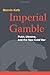 Imperial Gamble: Putin, Ukraine, and the New Cold War