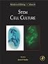 Stem Cell Culture, Volume 86: Methods in Cell Biology