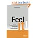 Feel it!: So viel Intuition vertr�gt Ihr Unternehmen