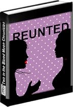 Click to Download Free Kindle Book -> Reunited (Book Three in The Blood Moon Chronicle)