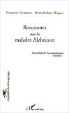 Rencontres avec les malades Alzheimer