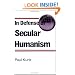 In Defense of Secular Humanism