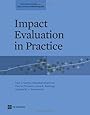 Impact Evaluation in Practice (World Bank Training Series)