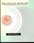 Religious Worlds: Primary Readings in Comparative Perspective