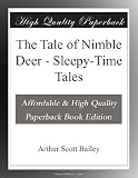 The Tale of Nimble Deer - Sleepy-Time Tales