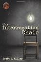 The Interrogation Chair