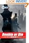 The Young Bond Series, Book Three: Double or Die (A James Bond Adventure)