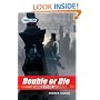 The Young Bond Series, Book Three: Double or Die (A James Bond Adventure)