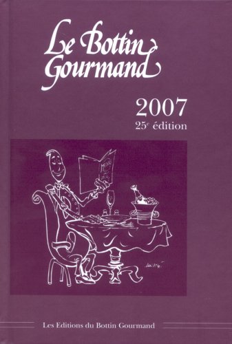 City Travel Guides Discounted  Livres : Le Bottin Gourmand 2007
