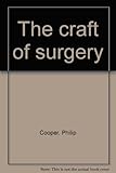 The craft of surgery