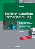Betriebswirtschaftliche Formelsammlung - J&ouml;rg W&ouml;ltje