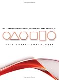 The Learning Styles Handbook for Teachers and Tutors