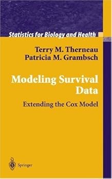 modeling survival data: extending the cox model (statistics for biology and health) - terry m. therneau and patricia m. grambsch modeling survival data: extending the cox model (statistics for biology and health) - terry m. therneau and patricia m. grambsch