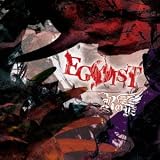 EGOIST(初回限定盤A)(DVD付)