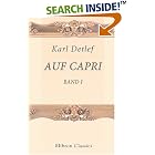 Click here to buy Auf Capri: Band I by  Karl Detlef.