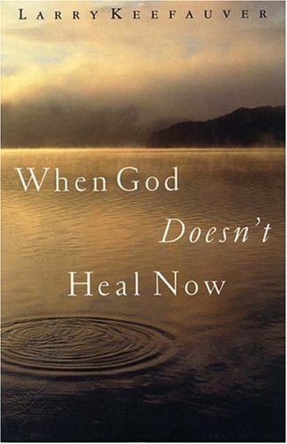 When God Doesn't Heal Now under Mysticism in The Books Store