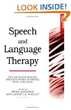 SPEECH & LANG THERAPY: The Decision-making Process When Working with Children