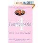 Your Four-Year-Old: Wild and Wonderful