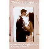 Romantic Confessions: a poetry collection