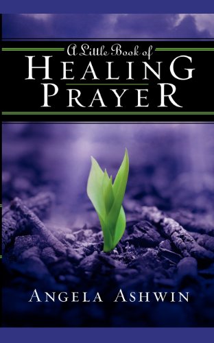 Little Book of Healing Prayer, A
