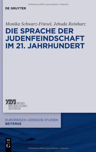 Review of Sprache der Judenfeindschaft im 21. Jahrhundert. (The Language of Enmity toward Jews in the Twenty-First Century)
