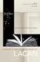 Introduction to the Reading of Lacan : The Unconscious Structured Like a Language (Lacanian Clinical Field)