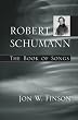 Robert Schumann: The Book of Songs