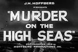 Movies in the 1930s: Murder on the High Seas DVD (1932) Starring Natalie Moorhead, Jack Mulhull, Clara Kimball Young, and Montagu Love.