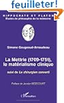La Mettrie (1709-1751), Le mat�rialis...
