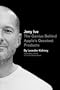 Jony Ive: The Genius Behind Apple's Greatest Products