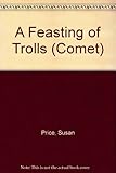 A feasting of trolls