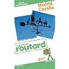 Guide du Routard Madrid, Castille 2011