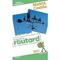 Guide du Routard Madrid, Castille 2011