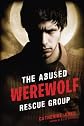 The Abused Werewolf Rescue Group [Paperback]