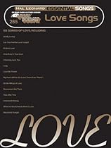 265 ESSENTIAL SONGS - LOVE SONGS (E-Z Play Today) 265 ESSENTIAL SONGS - LOVE SONGS (E-Z Play Today)