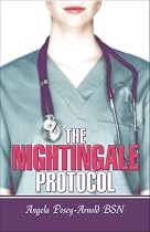 The Nightingale Protocol by Angela Posey-Arnold