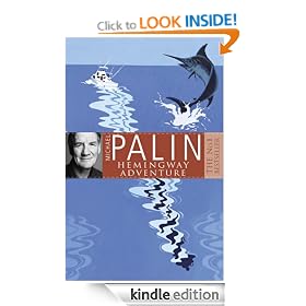 Michael Palin's Hemingway Adventure
