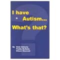 I Have Autism... What's That?