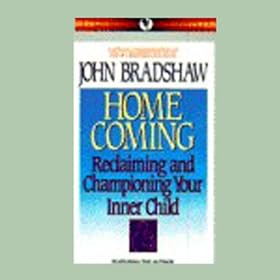 Home Coming: Reclaiming and Championing Your Inner Child
