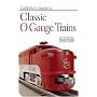 Collector's Guide to Classic O Gauge Trains (Collector's Guide to Classic O-Gauge Trains)