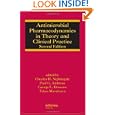 Antimicrobial Pharmacodynamics in Theory and Clinical Practice,... by Charles H. Nightingale, Paul G. Ambrose, George L. Drusano, and Takeo Murakawa