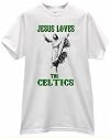 JESUS CHRIST LOVES HEARTS THE CELTICS BASKETBALL PRIDE FAN WHITE T SHIRT jersey
