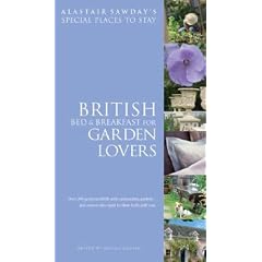 Bed and Breakfast for Garden Lovers (Alastair Sawday's Special Places to Stay)